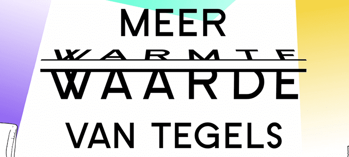 'Meer warmte van tegels' campagne gelanceerd